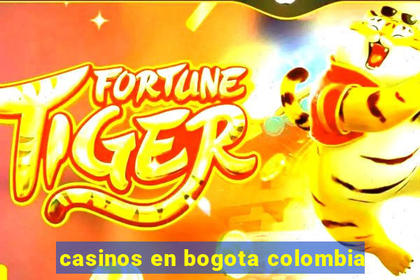 casinos en bogota colombia